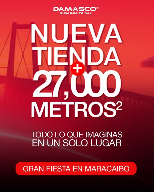 DAMASCO HACE HISTORIA GLOBAL EN EL ZULIA: INAUGURA LA TIENDA MÁS GRANDE DEL MUNDO Y CELEBRA A LAS MADRES CON UN MEGA CONCIERTO
