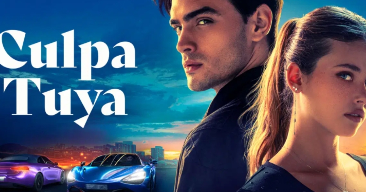 'Culpa Tuya': ¿De qué trata y dónde verla?