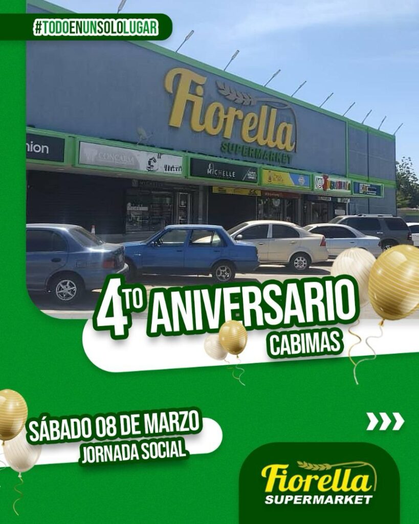 Fiorella Supermarket dedica su 4to Aniversario en Cabimas a las mujeres con cruzada de ofertas , premios y jornada social ( PRECIOS VALIDOS EN TODA LA CADENA )