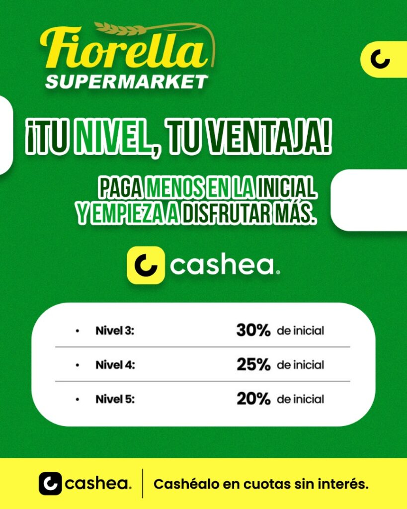Fiorella Supermarket lanza TU NIVEL, TU VENTAJA: compras + con - inicial ( Cashea ) + OFERTAS + JORNADA SOCIAL