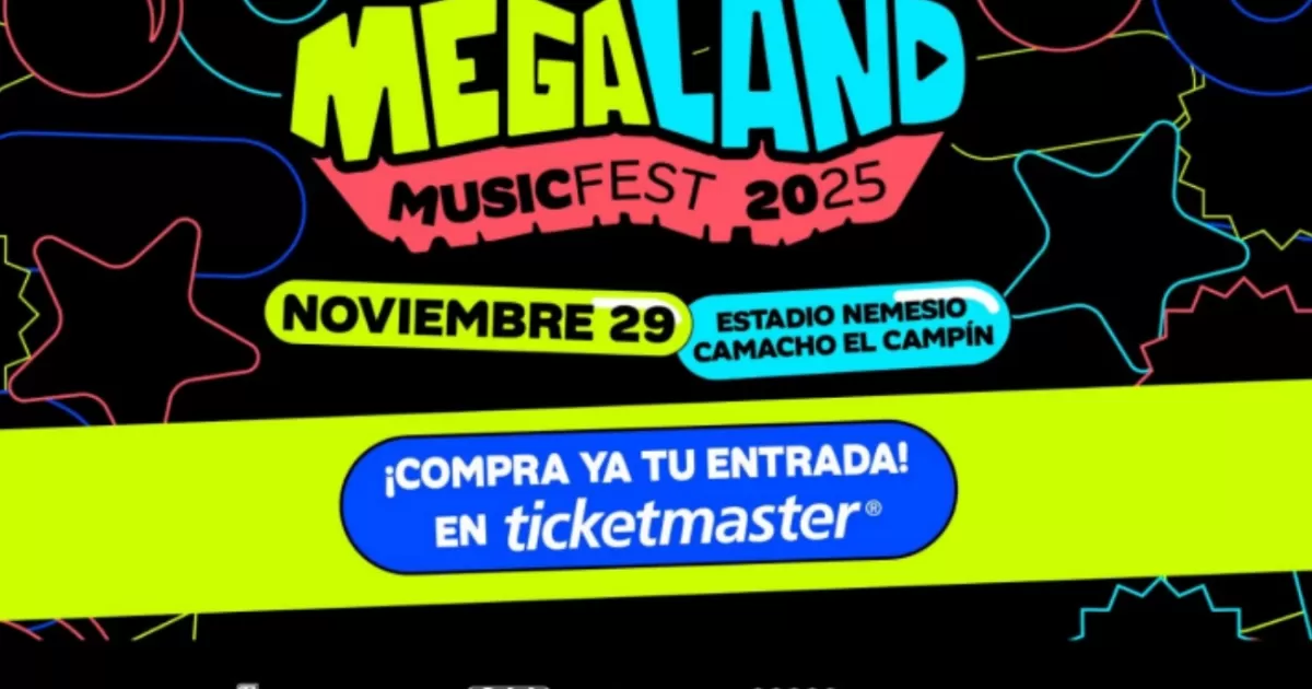 MEGALAND Music Fest 2025 arranca la PREVENTA exclusiva de su BOLETERÍA